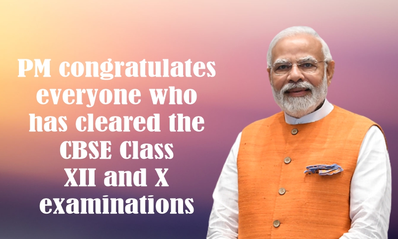 Prime-Minister-congratulates-everyone-who-has-cleared-the-CBSE-Class-XII-and-X-examinations